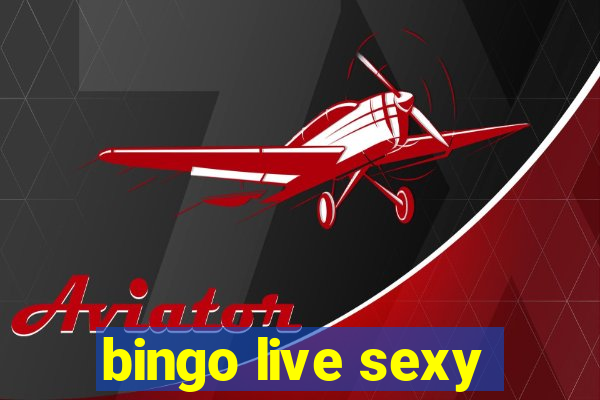 bingo live sexy